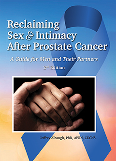 Reclaiming Sex and Intimacy After Prostate Cancer, 2nd Edition