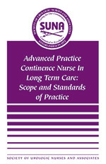 APCN/LTC- Advanced Practice Continence Nurse in Long Term Care: Scope and Standards